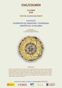Coloquio Colmex-CSIC "Elementos de variación y diversidad lingüística: la palabra