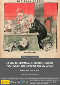 Coloquio Internacional: "La voz de ultramar II: Representación política en los imperios del siglo XIX"