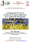 Debates Latinoamericanistas 2011: «La Cooperación Sur-Sur en el marco de la Nueva Arquitectura de la Cooperación Internacional»