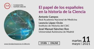 Conversaciones "El papel de los españoles en la historia de la ciencia"