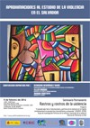 Seminario permanente 'Rastros y Rostros de la Violencia': "Aproximaciones al estudio de la violencia en El Salvador"