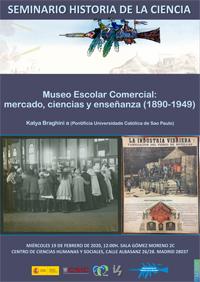 Seminario de Historia de la Ciencia: "Museo Escolar Comercial: mercado, ciencias y enseñanza (1890-1949)"