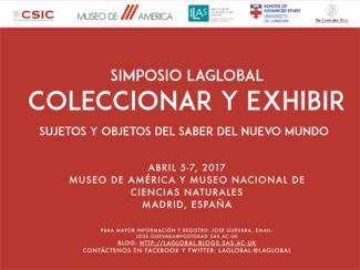 LAGLOBAL Symposium "Collect and Display. Subjects and Objects of New World Knowledge"
