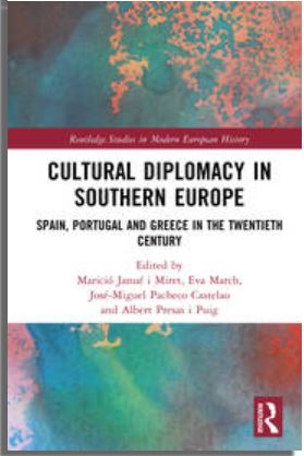 Lorenzo Delgado (IH) colabora en el libro que acaba de ser publicado Cultural Diplomacy in Southern Europe. Spain, Portugal and Greece in the Twentieth Century 