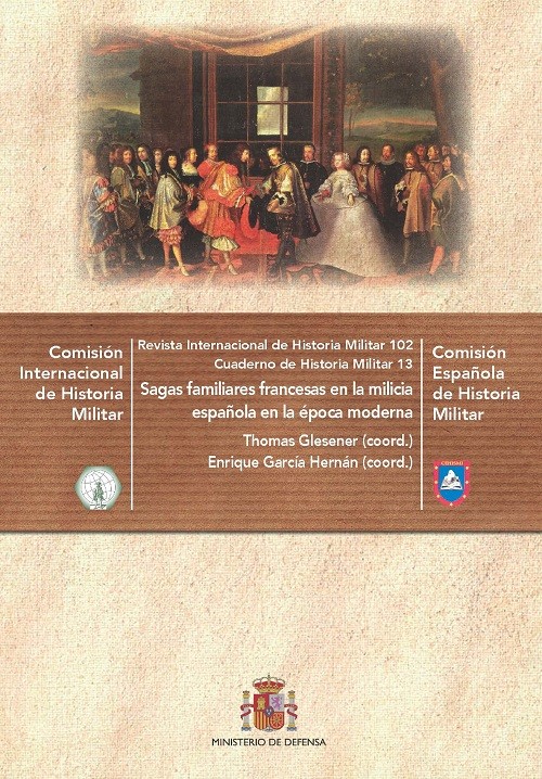 Enrique García Hernán (IH) publica un nuevo volumen de los Cuadernos de Historia Militar: 'Sagas familiares francesas en la milicia española en la época moderna'