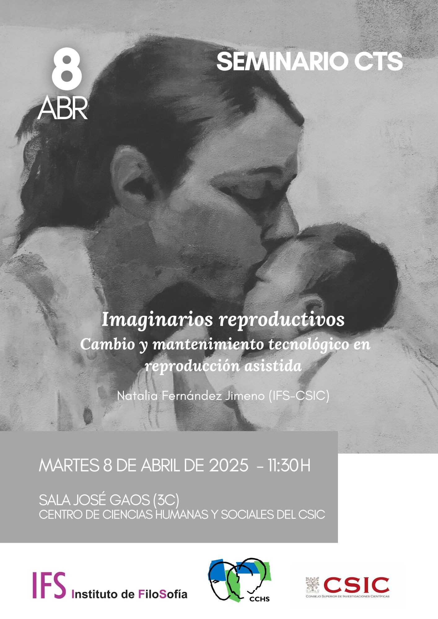 Seminario CTS: "Imaginarios reproductivos. Cambio y mantenimiento tecnológico en reproducción asistida"