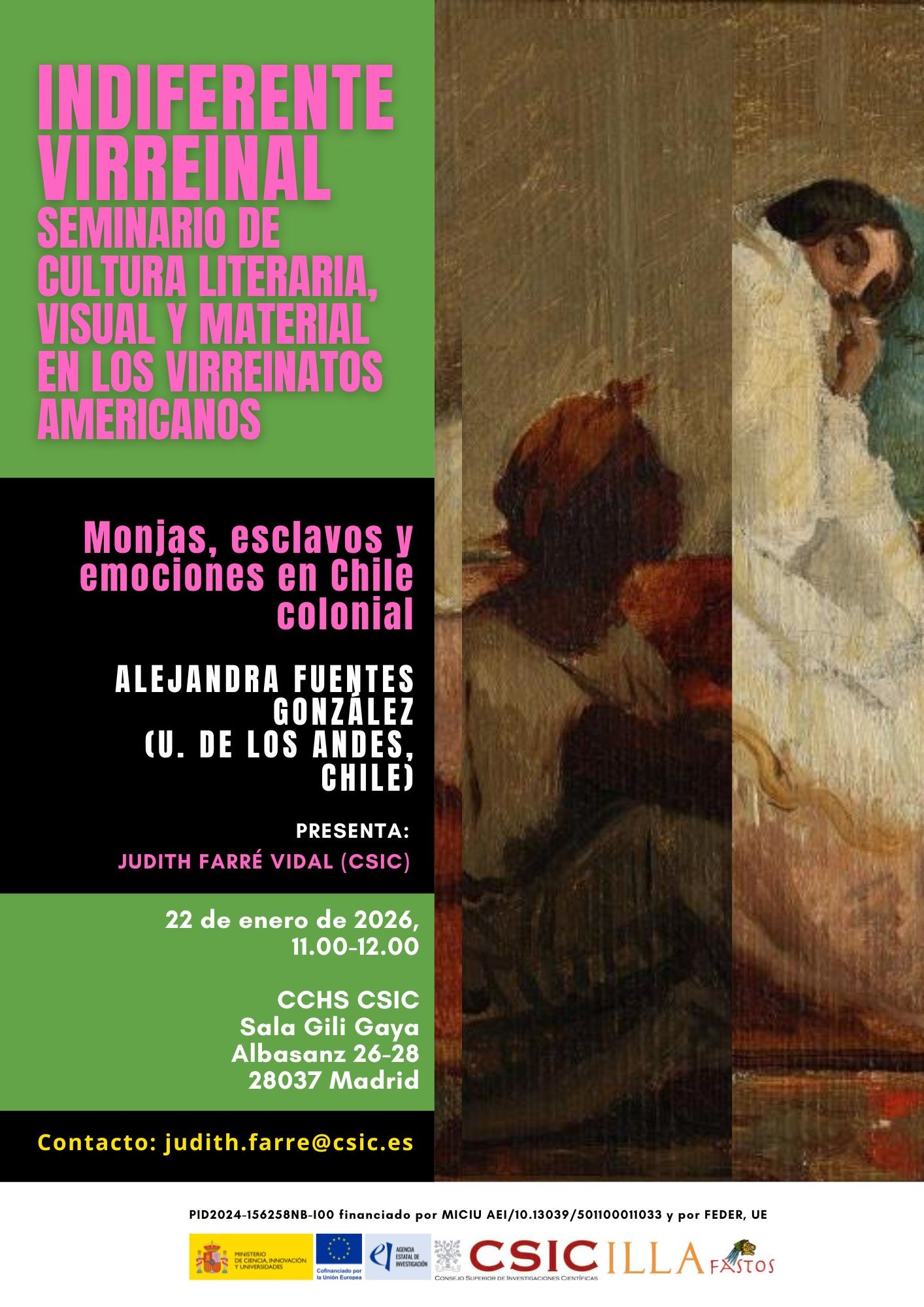 Indiferente Virreinal. Seminario de cultura literaria, visual y material en los Virreinatos Americanos "Monjas esclavos y emociones en Chile colonial" 