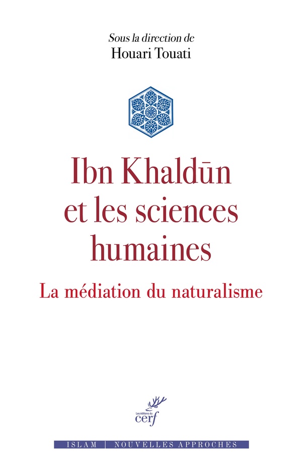 Delfina Serrano firma un capítulo del libro colectivo: "Ibn Khaldūn et les sciences humaines. La médiation du naturalisme"