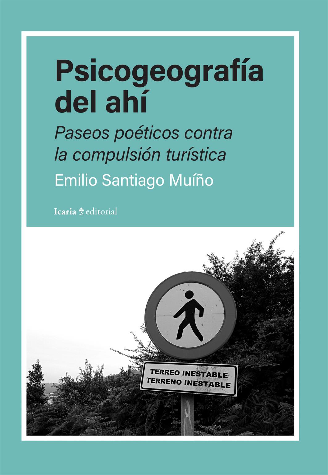 Emilio Santiago (ILLA) nos habla de 'paseos poéticos contra la compulsión turística' en su último libro