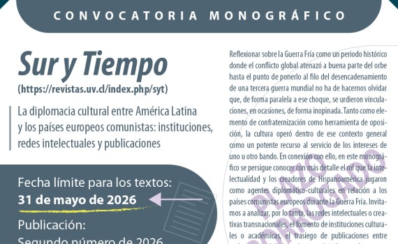 Plazo prorrogado de la convocatoria de artículos para el monográfico "La diplomacia cultural entre América Latina y los países europeos comunistas", en la revista «Sur y Tiempo»