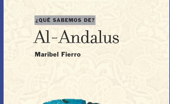 Maribel Fierro (ILC) publica un nuevo libro de divulgación sobre Al-Andalus