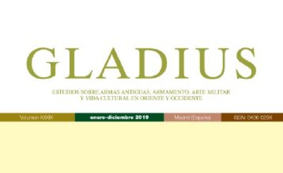 Disponible un nuevo número de la revista "Gladius. Estudios sobre armas antiguas, armamento, arte militar y vida cultural en oriente y occidente"
