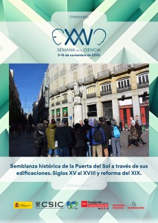 XXV Semana de la Ciencia 2025: "Semblanza histórica de la Puerta del Sol a través de sus edificaciones. Siglos XV al XVIII y reforma del XIX" XXV Semana de la Ciencia 2025: "Semblanza histórica de la Puerta del Sol a través de sus edificaciones. Siglos XV al XVIII y reforma del XIX"