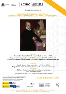 Seminario internacional: "Agentes e intermediarios culturales en la monarquía hispánica en la Temprana Edad Moderna" Seminario internacional: "Agentes e intermediarios culturales en la monarquía hispánica en la Temprana Edad Moderna"