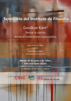Seminario del Instituto de filosofía: "Goodbye Kant?  Pensar la ciencia desde el materialismo especulativo"