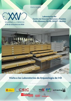 XXV Semana de la Ciencia 2025: "Visita a los Laboratorios de Arqueología de I+D del Centro de Ciencias Humanas y Sociales del CSIC" XXV Semana de la Ciencia 2025: "Visita a los Laboratorios de Arqueología de I+D del Centro de Ciencias Humanas y Sociales del CSIC"