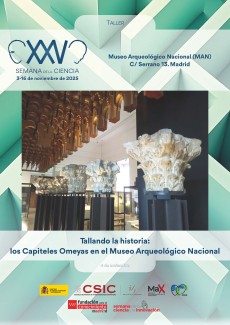 XXV Semana de la Ciencia 2025: "Tallando la historia: los Capiteles Omeyas en el Museo Arqueológico Nacional" XXV Semana de la Ciencia 2025: "Tallando la historia: los Capiteles Omeyas en el Museo Arqueológico Nacional"