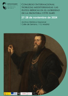 Congreso Internacional "Noblezas Mediterráneas: Las élites ibéricas en el gobierno de la frontera (1570-1640)"