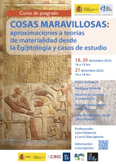 Curso de posgrado "Cosas maravillosas: aproximaciones a teorías de materialidad desde la Egiptología y casos de estudio" Curso de posgrado "Cosas maravillosas: aproximaciones a teorías de materialidad desde la Egiptología y casos de estudio"