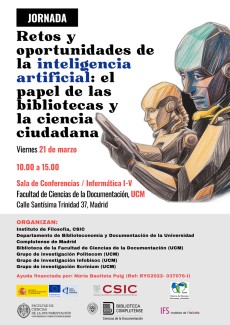 Jornada "Retos y oportunidades de la inteligencia artificial: el papel de las bibliotecas y la ciencia ciudadana" Jornada "Retos y oportunidades de la inteligencia artificial: el papel de las bibliotecas y la ciencia ciudadana"