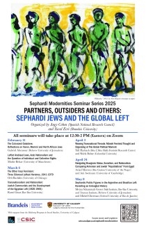 Seminario de Modernidades Sefardíes: 'PARTNERS, OUTSIDERS AND OTHERS: SEPHARDI JEWS AND THE GLOBAL LEFT'