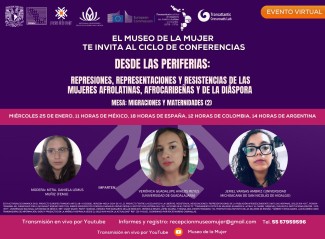 Ciclo de conferencias «Desde la periferia: Represiones, representaciones y resistencias de las mujeres afrolatinas, afrocaribeñas y de la diáspora»: "Migraciones y maternidades (2)"