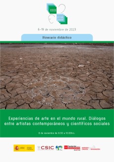 XXIII Semana de la Ciencia 2023: "Visita a experiencias de arte en el mundo rural. Diálogos caminados entre artistas contemporáneos y científicos sociales"