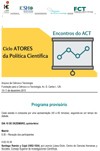 Simposio "Encontros do ACT. Ciclo ATORES da Política Ciêntífica"