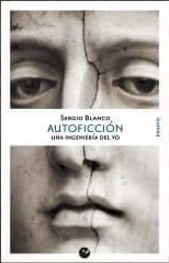 Cubierta del libro Presentación del libro "Autoficción. Una ingeniería del yo", de Sergio Blanco