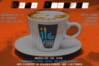 Café Digital del ILC: "Modelos de HTR (Handwritten Text Recognition) aplicados a escrituras no latinas” Café Digital del ILC: "Modelos de HTR (Handwritten Text Recognition) aplicados a escrituras no latinas”