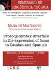 Seminario de Lingüística Teórica LyCC: "Prosody-syntax interface in the expression of focus in Catalan and Spanish"