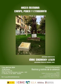 Seminario Rastros y Rostros de la Violencia: "Hacer memoria: campo, poder y etnografía" Seminario Rastros y Rostros de la Violencia: "Hacer memoria: campo, poder y etnografía"