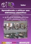 Cartel de la actividad Taller: "Aprendiendo a utilizar una biblioteca científica"