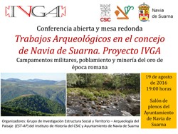 Conferencia abierta y mesa redonda: "Trabajos Arqueológicos en el concejo de Navia de Suarna. Proyecto IVGA. Campamentos militares, poblamiento y minería del oro de época romana"