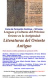 Curso de Formación Continua: "Lenguas y Culturas del Próximo Oriente Curso de Formación Continua: "Lenguas y Culturas del Próximo Oriente en la Antigüedad: Literaturas del Oriente Antiguo"