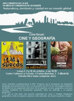 Cartel del Cine-forum Cine-forum: "Cine y Geografía. XXV Congreso de la AGE 50 Años de Congresos de Geografía. Naturaleza, territorio y ciudad en un mundo global"
