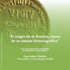Cartel del ciclo de conferencias Conferencia "La conquista árabe del 711. Nuevas respuestas frente al fraude historiográfico en los tiempos de la posverdad"
