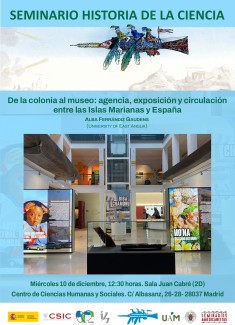 Seminario de Historia de la Ciencia: "De la colonia al museo: agencia, exposición y circulación entre las Islas Marianas y España"