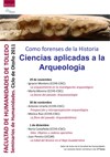 Como forenses de la Historia. Ciencias aplicadas a la Arqueología