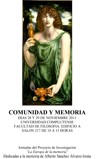 Comunidad y Memoria. Jornadas del Proyecto de Investigación “La Europa de la memoria”. Dedicadas a la memoria de Alberto Sánchez Álvarez-Insúa