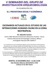 Cartel del seminario V Seminario "Escenarios actuales en el estudio de las interacciones humano-fauna en la zona neotropical"