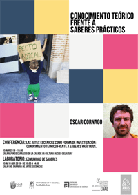 Cartel de la conferencia Conferencia: "Las Artes Escénicas como forma de investigación: conocimiento teórico frente a saberes prácticos"