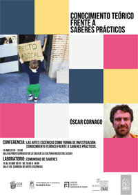 Conferencia: "Las Artes Escénicas como forma de investigación: conocimiento teórico frente a saberes prácticos"