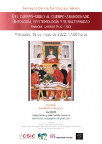 Cartel del seminario Seminario Ciencia, Tecnología y Género: "Del cuerpo-signo al cuerpo-abandonado. Ontología, epistemología y subalternidad"