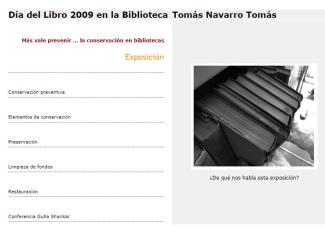 Día del Libro 2009 en la Biblioteca Tomás Navarro Tomás "Más vale prevenir ... la conservación en bibliotecas"