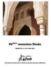 XV Encuentro de la Asociación francesa de doctorandos especialistas del Islam medieval (DIWAN)