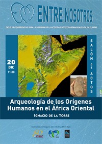 Cartel del seminario Ciclo de conferencias «Entre nosotros»: "Arqueología de los orígenes humanos en el África Oriental"