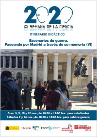 XX Semana de la Ciencia 2020: Itinerario didáctico "Escenarios de guerra. Paseando por Madrid a través de su memoria (VI)"