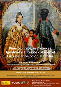 Seminario: "Blanco parece, negro no es: Igualdad y élites de color en el Circun-Caribe colonial tardío"