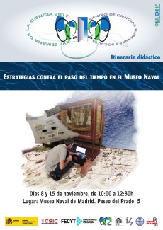 Cartel del evento XVII Semana de la Ciencia 2017: Itinerario didáctico "Estrategias contra el paso del tiempo en el Museo Naval"